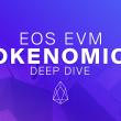 EOS EVM 토큰노믹스 심층 분석